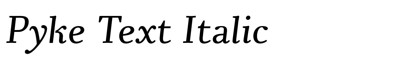 Pyke Text Italic